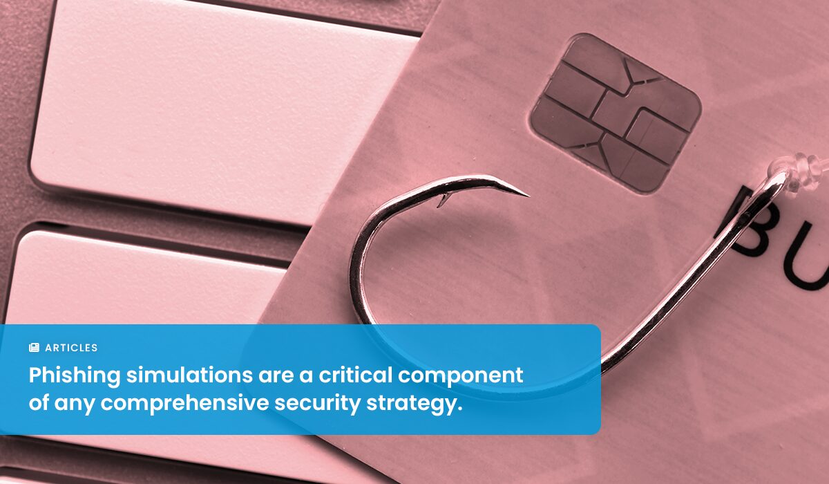 6 Core Components of Effective Phishing Simulation Programs
