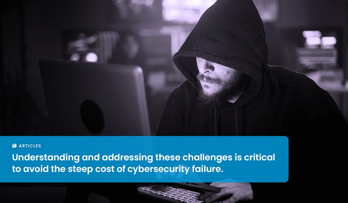 How to Overcome Top Cybersecurity Challenges in 2025