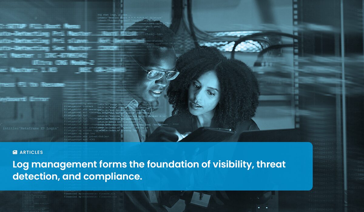 Log Management vs. Log Analysis: Why Both Matter for Cyber Defense