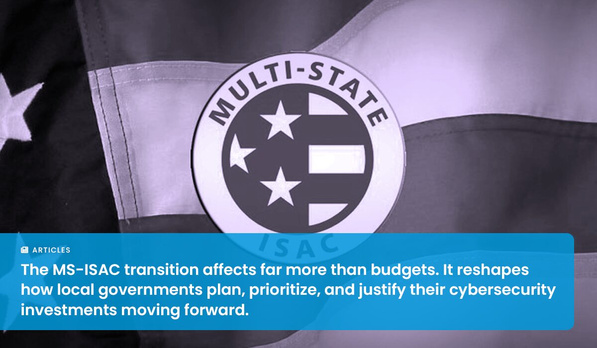 Budgeting for Cyber Resilience: How Local Governments Can Adapt After the MS-ISAC Transition