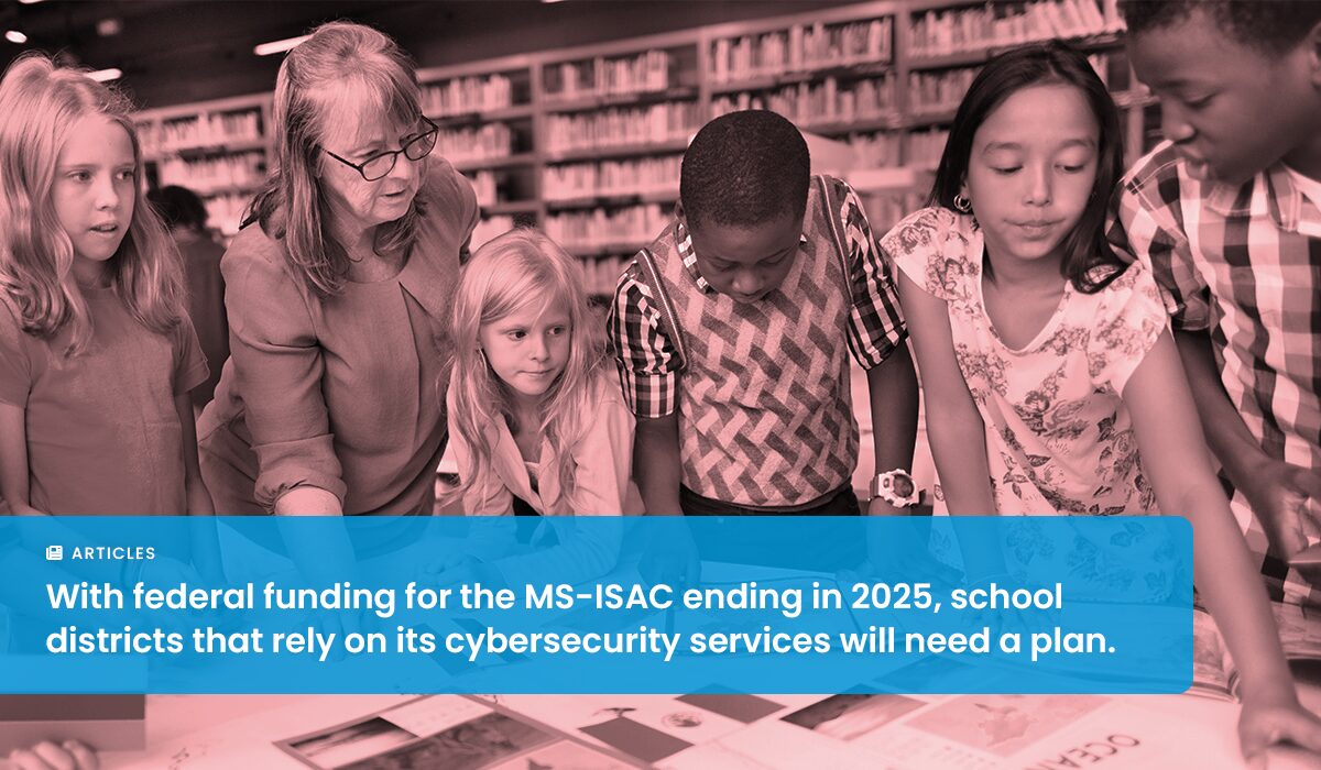 What the MS-ISAC Transition Means for K–12 and Public Education