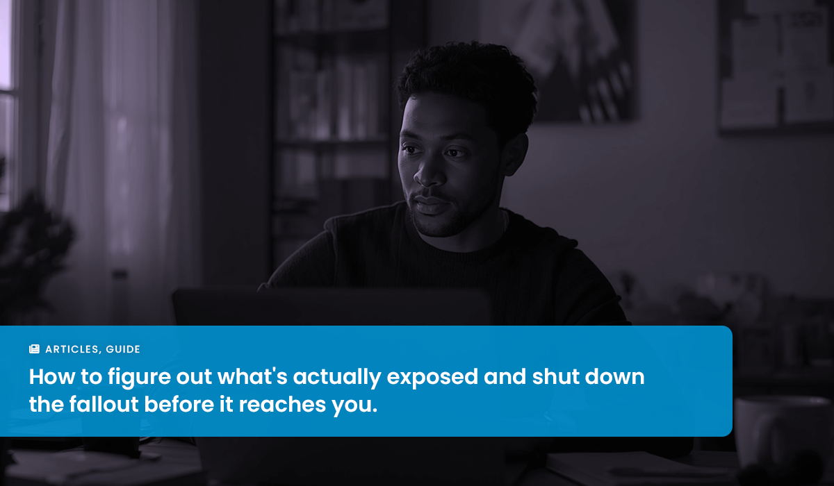 What to Do if Your Information Has Been Exposed
