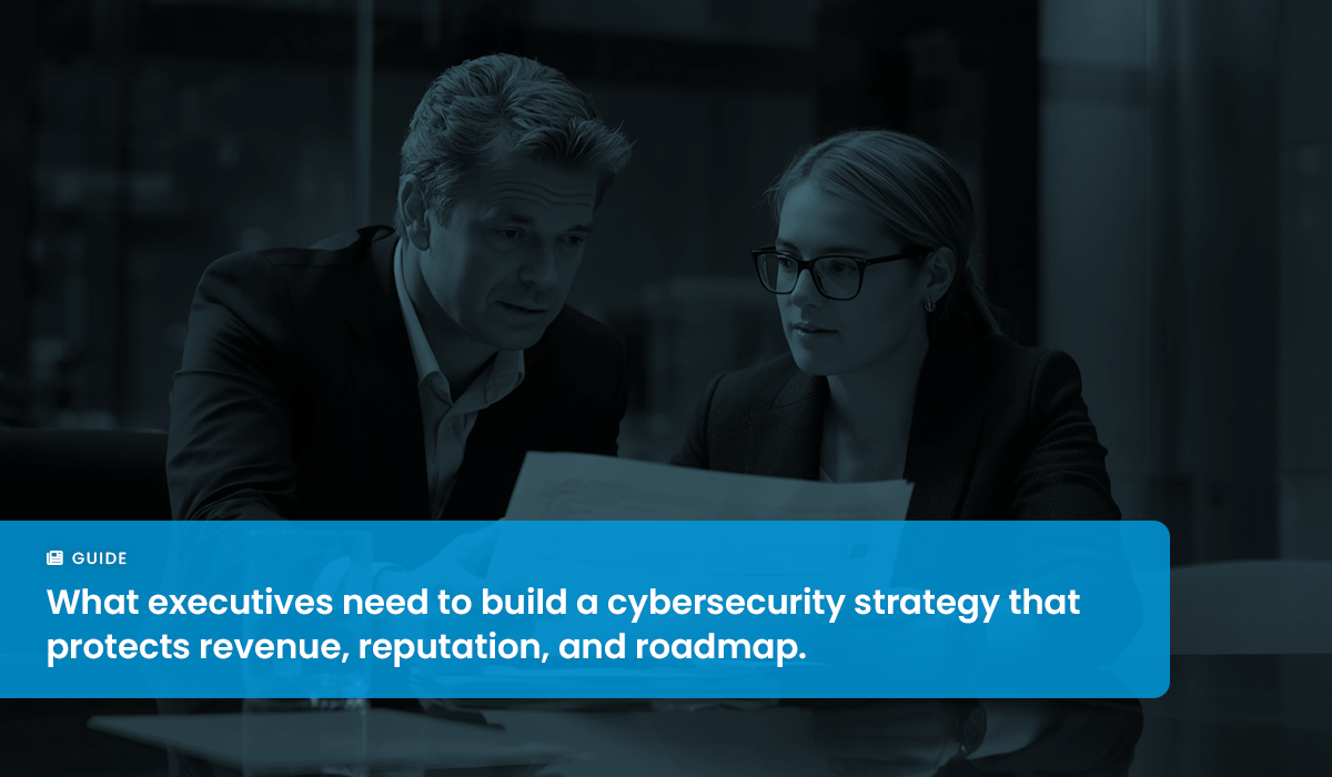 The Executive's Guide to Creating a Cybersecurity Plan