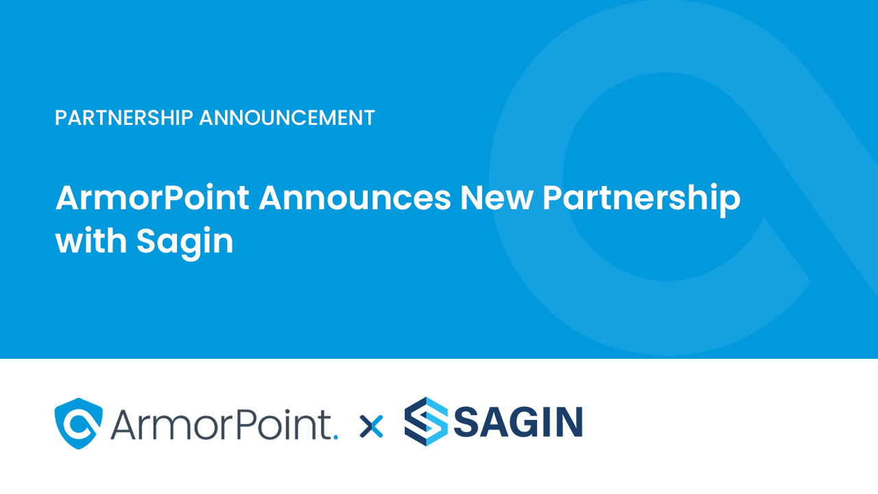 ArmorPoint Announces New Partnership with Sagin