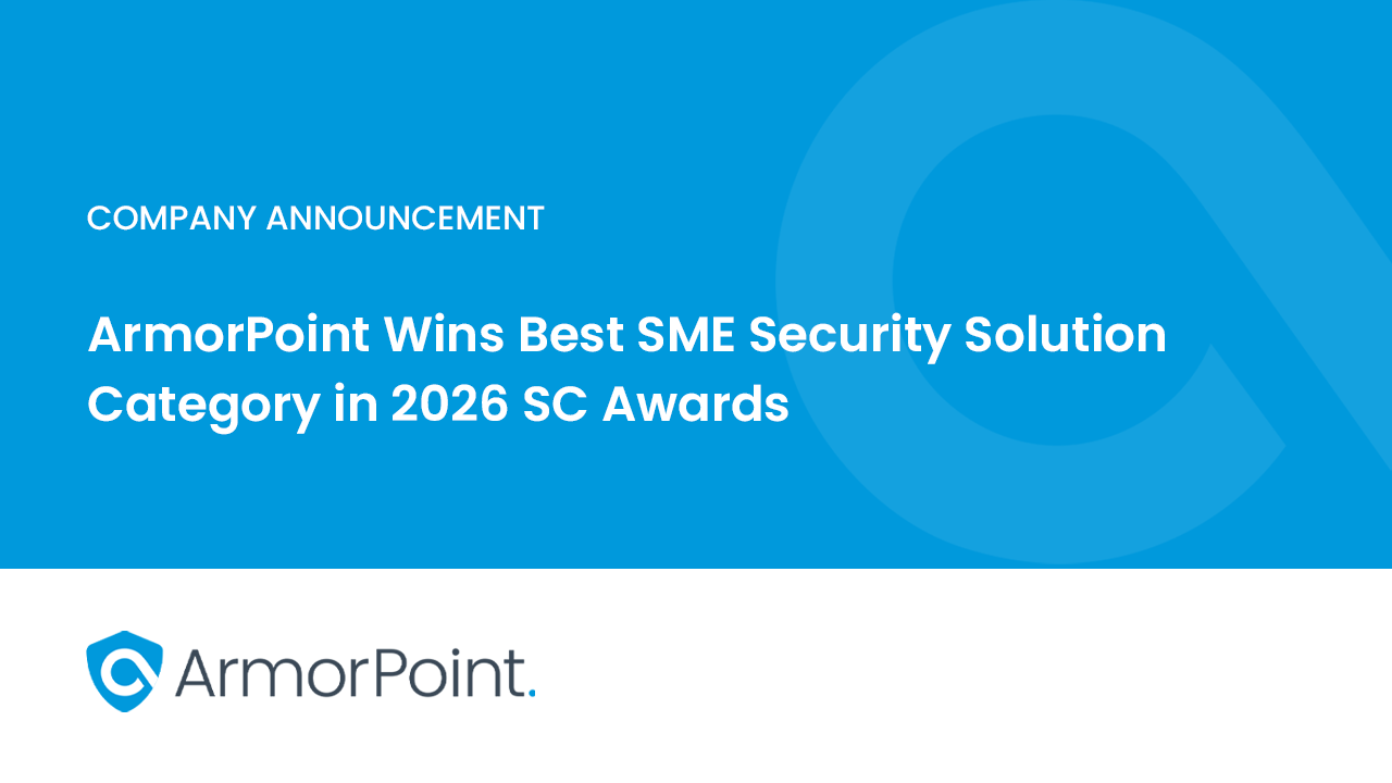 ArmorPoint Wins Best SME Security Solution Category in 2026 SC Awards